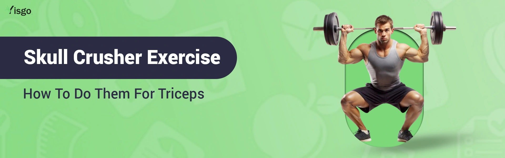 Skull Crusher Exercise: How To Do Them For Triceps