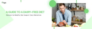 Dairy Free Diet: Benefits and Delicious Alternatives